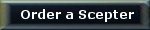 Order a scepter